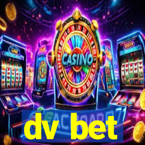 dv bet